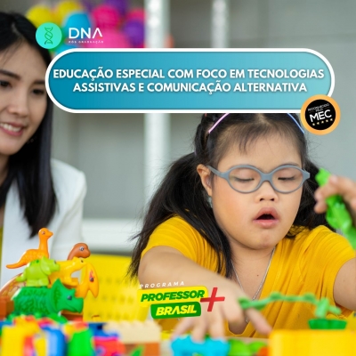 Educação Especial com foco em Tecnologias Assistivas e Comunicação Alternativa